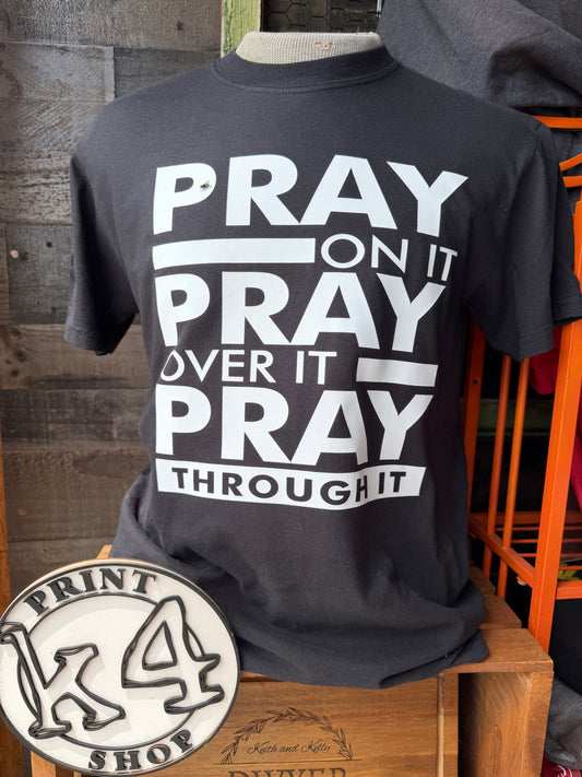 Pray On It T-Shirt
